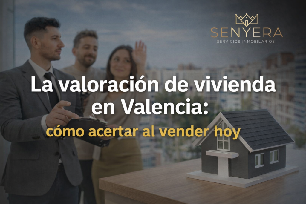 valoración vivienda en valencia